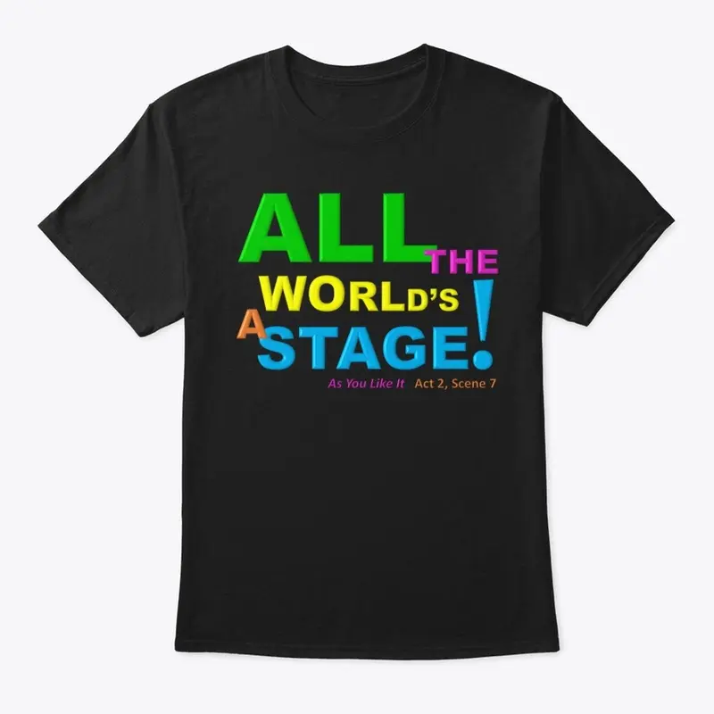 All the World's a Stage! 